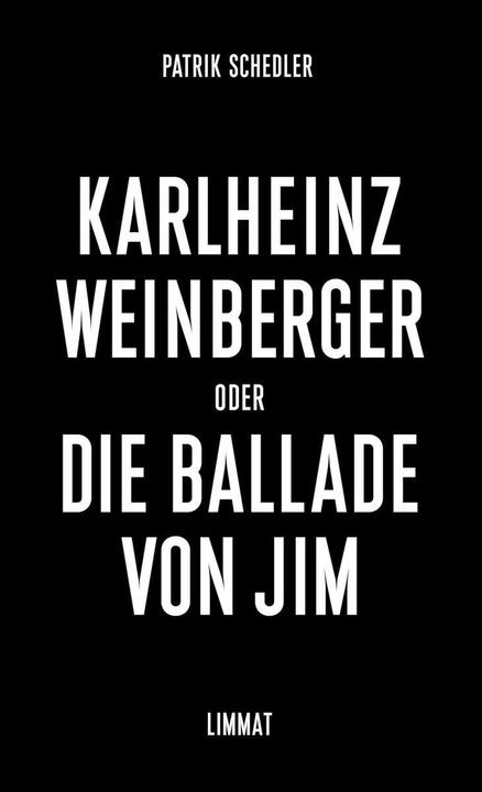 Produktbild Karlheinz Weinberger oder die Balade von Jim (Deutsch, Patrik Schedler, 2018)
