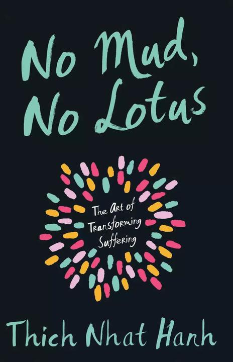 Immagine prodotto No Mud, No Lotus (Inglese, Thich Nhat Hanh, 2014)