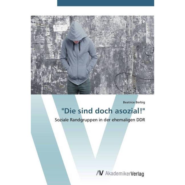 'Die sind doch asozial!', Fachbücher