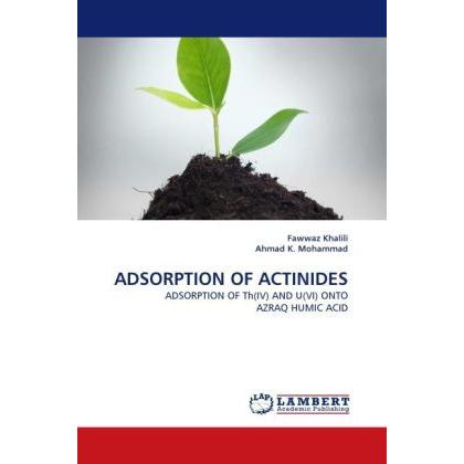Thumbnail - Adsorption of Actinides, Fachbücher von Fawwaz Khalili, Ahmad K. Mohammad