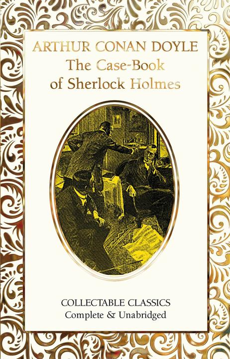 The Case-Book of Sherlock Holmes (Anglais, Arthur Conan Doyle)