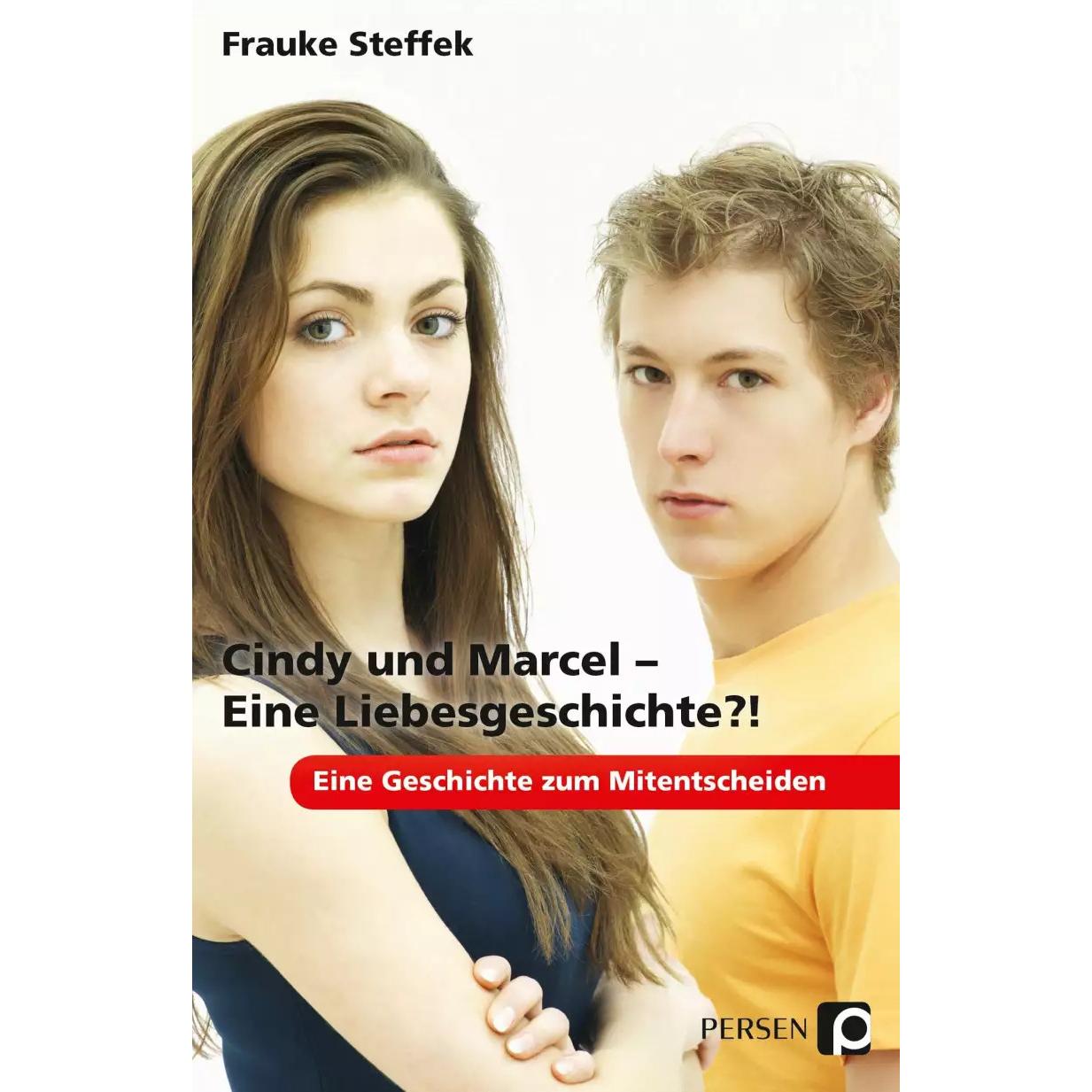 Cindy und Marcel - Eine Liebesgeschichte?!, Schulbücher von Frauke Steffek