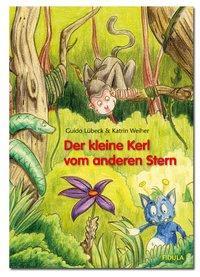 Produktbild Der kleine Kerl vom anderen Stern (Deutsch, Katrin, Lbeck Weiher, 2009)