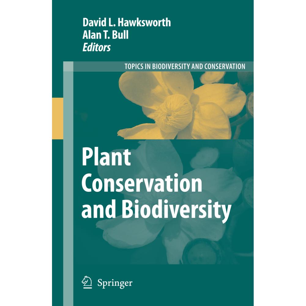 Plant Conservation and Biodiversity, Fachbücher von Alan T. Bull, David L. Hawksworth
