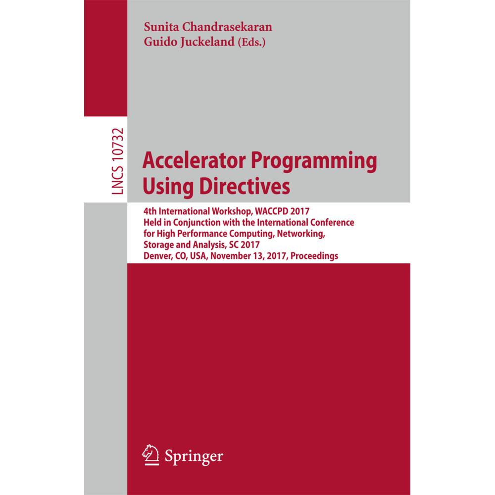 Accelerator Programming Using Directives, Fachbücher von Guido Juckeland, Sunita Chandrasekaran