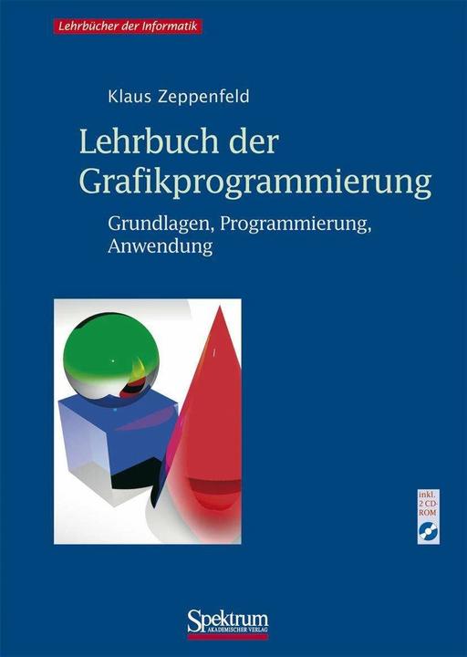Produktbild Lehrbuch der Grafikprogrammierung (Deutsch, Klaus Zeppenfeld, 2003)