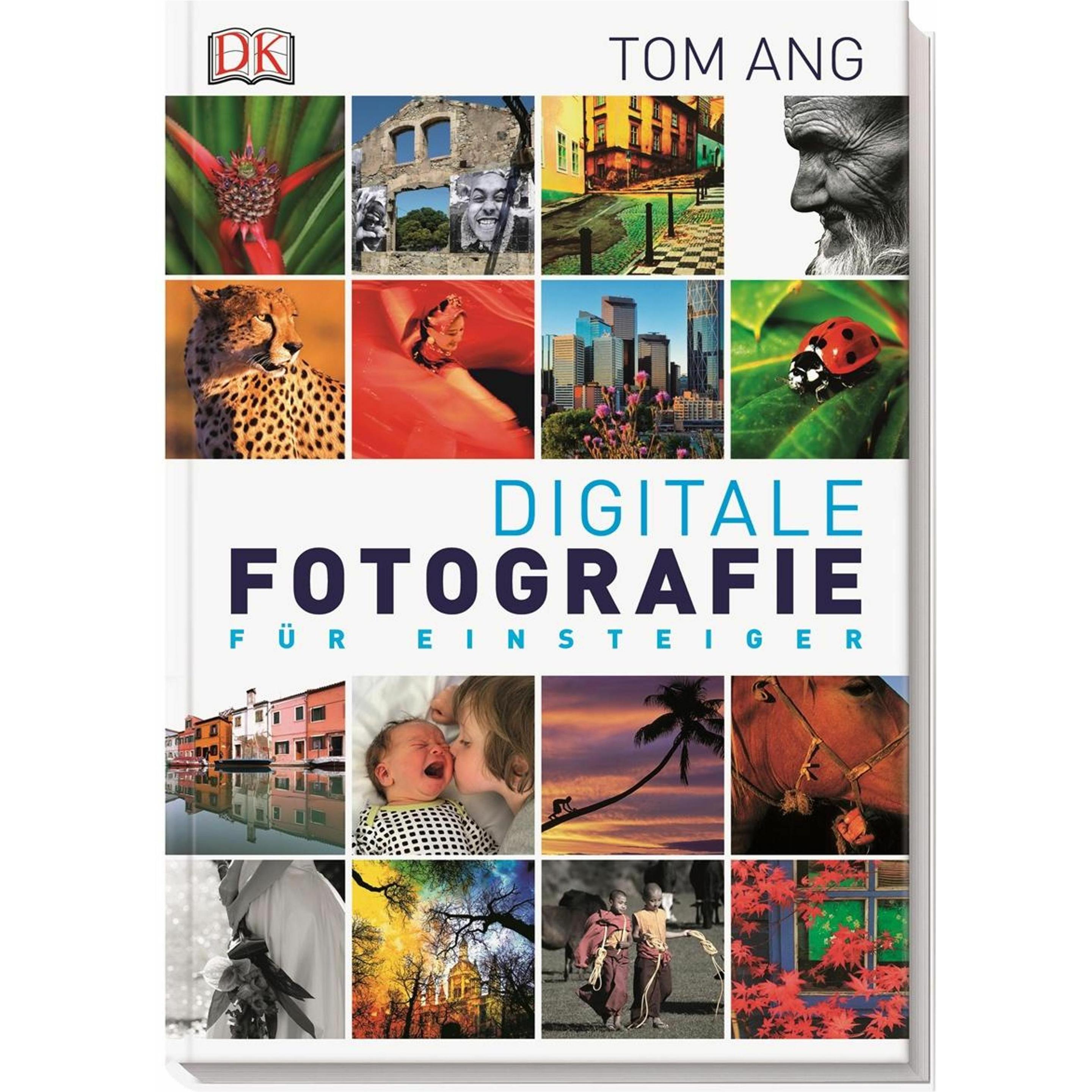Digitale Fotografie für Einsteiger, Sachbücher von Tom Ang