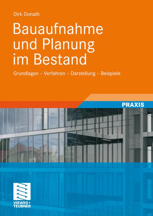 Produktbild Bauaufnahme und Planung im Bestand (Deutsch, Dirk Donath, 2008)