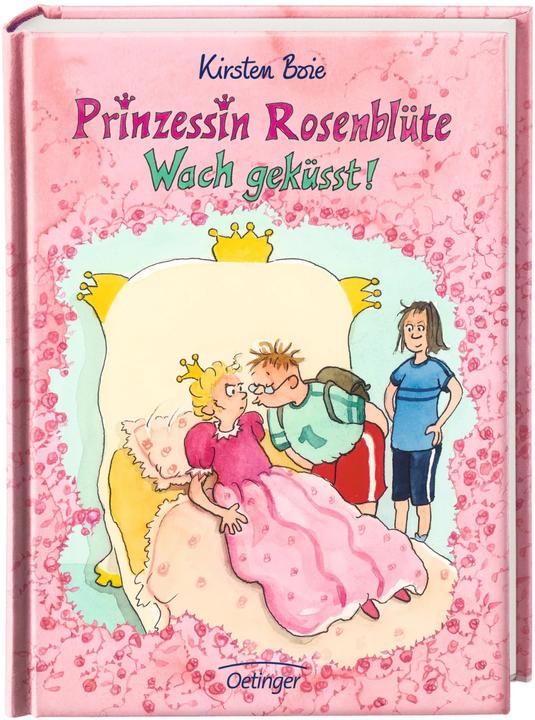 Produktbild Prinzessin Rosenblüte. Wach geküsst! (Deutsch, Kirsten Boie, 2007)