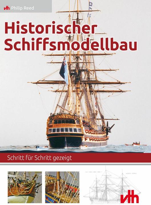 Actual product image Historischer Schiffsmodellbau (German, Oliver Bothmann, Philip Reed, Ulrich Böhme, 2017)