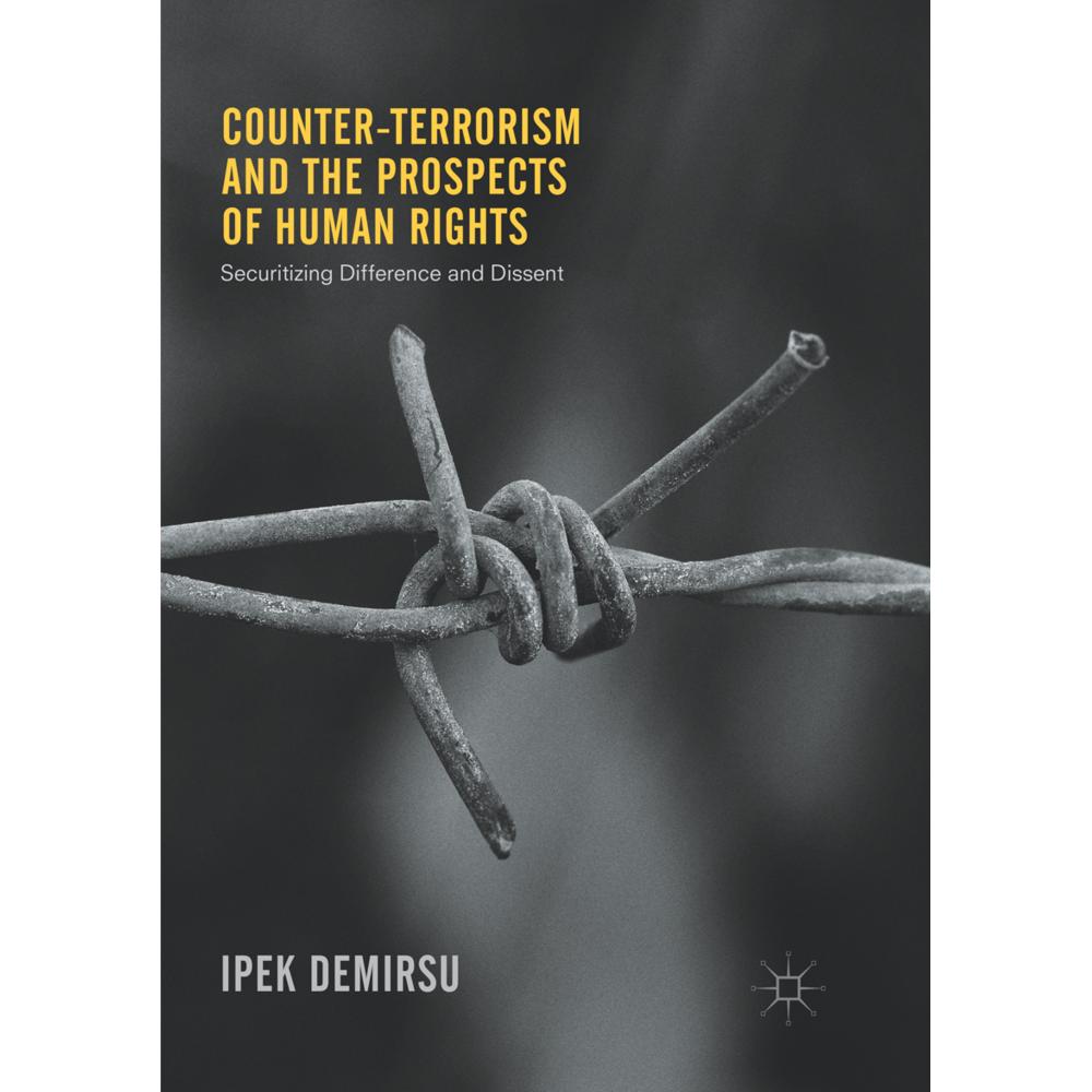 Counter-terrorism and the Prospects of Human Rights, Fachbücher von Ipek Demirsu