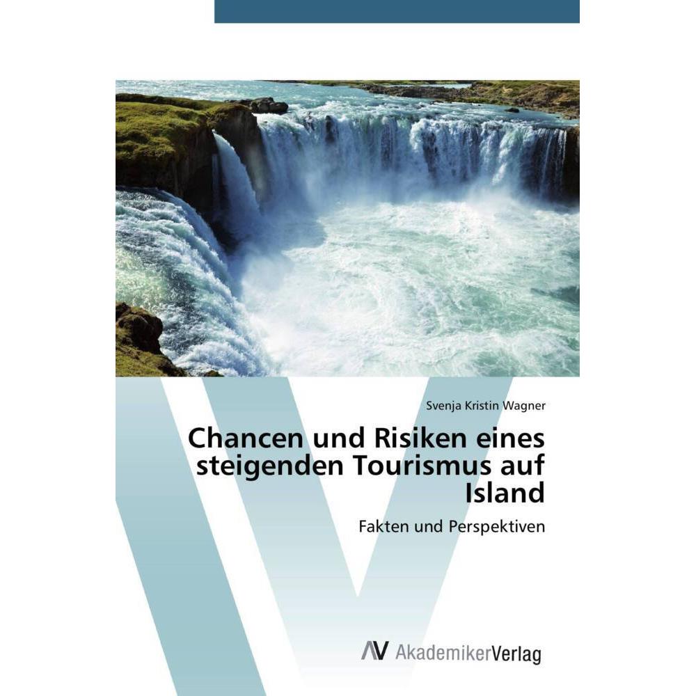 Chancen und Risiken eines steigenden Tourismus auf Island, Fachbücher
