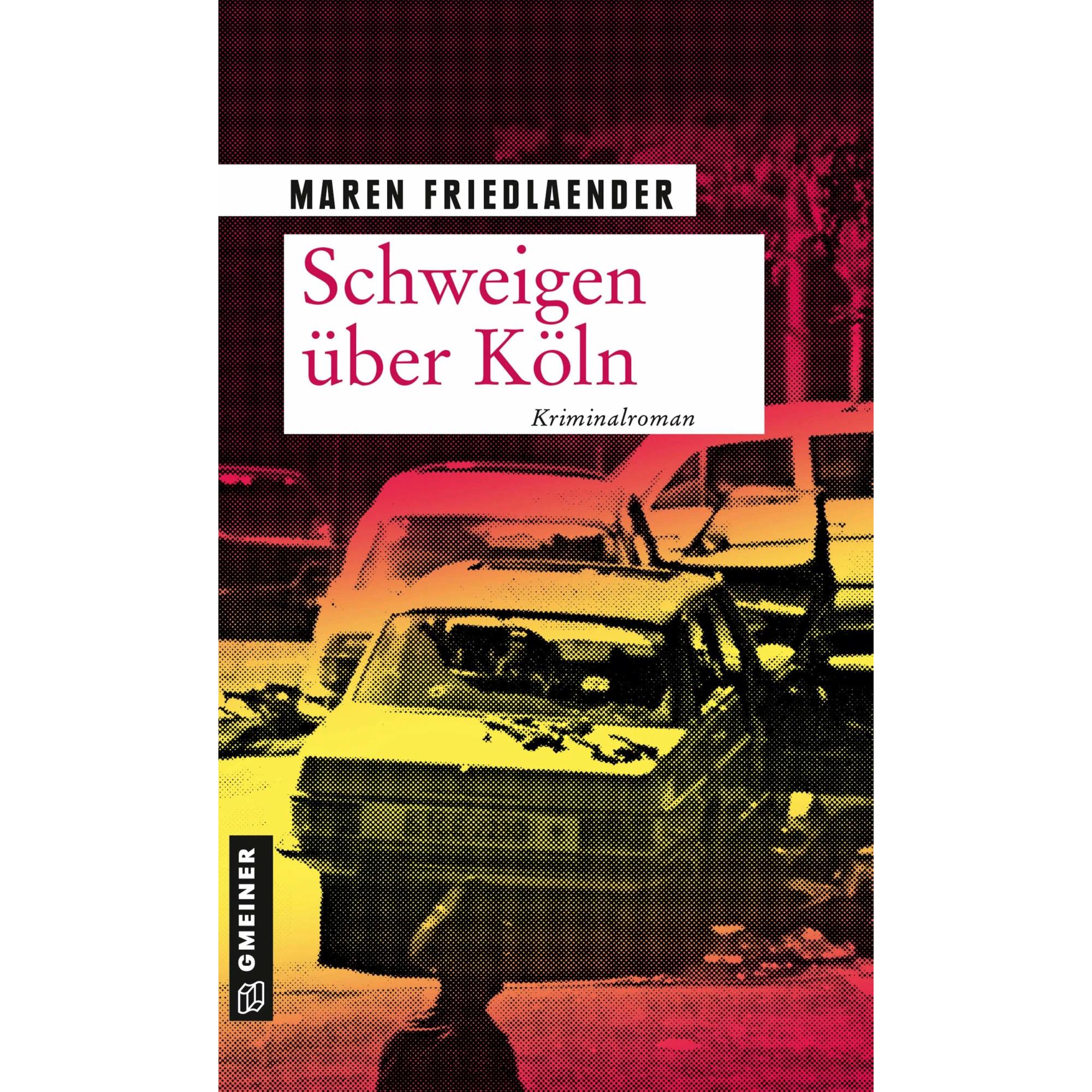 Schweigen über Köln, Belletristik von Maren Friedlaender