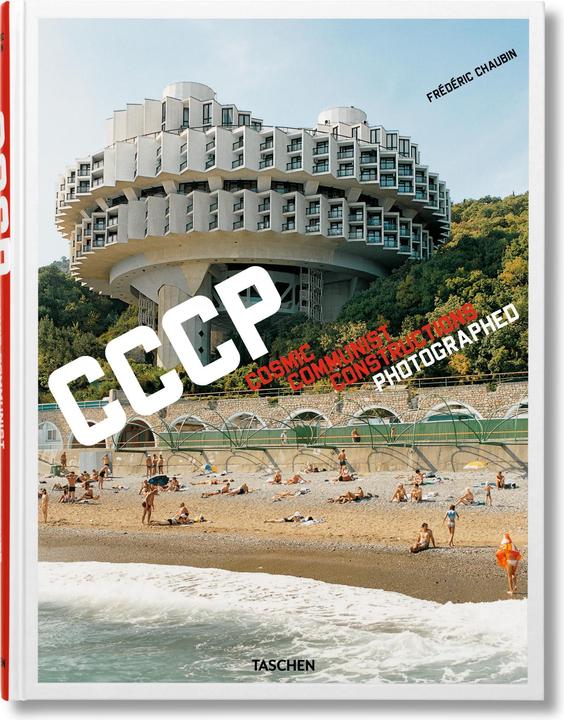 Produktbild Cosmic Communist Constructions Photographed (Deutsch, Frédéric Chaubin, 2011)
