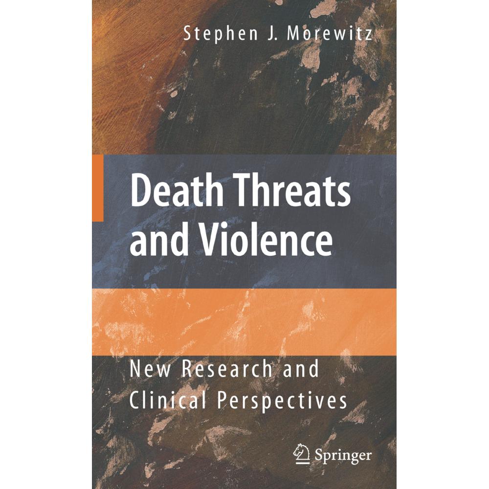 Death Threats and Violence, Fachbücher von Stephen J. Morewitz