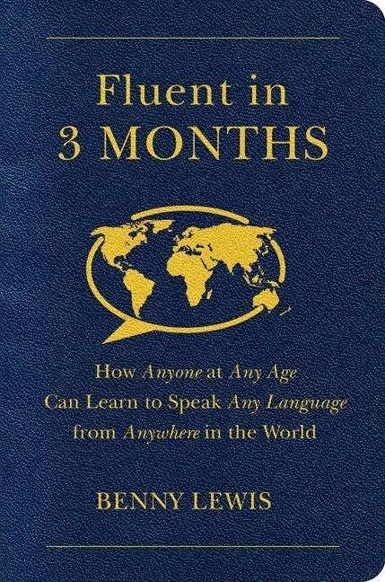 Produktbild Fluent in 3 Months (Englisch, Benny Lewis, 2014)