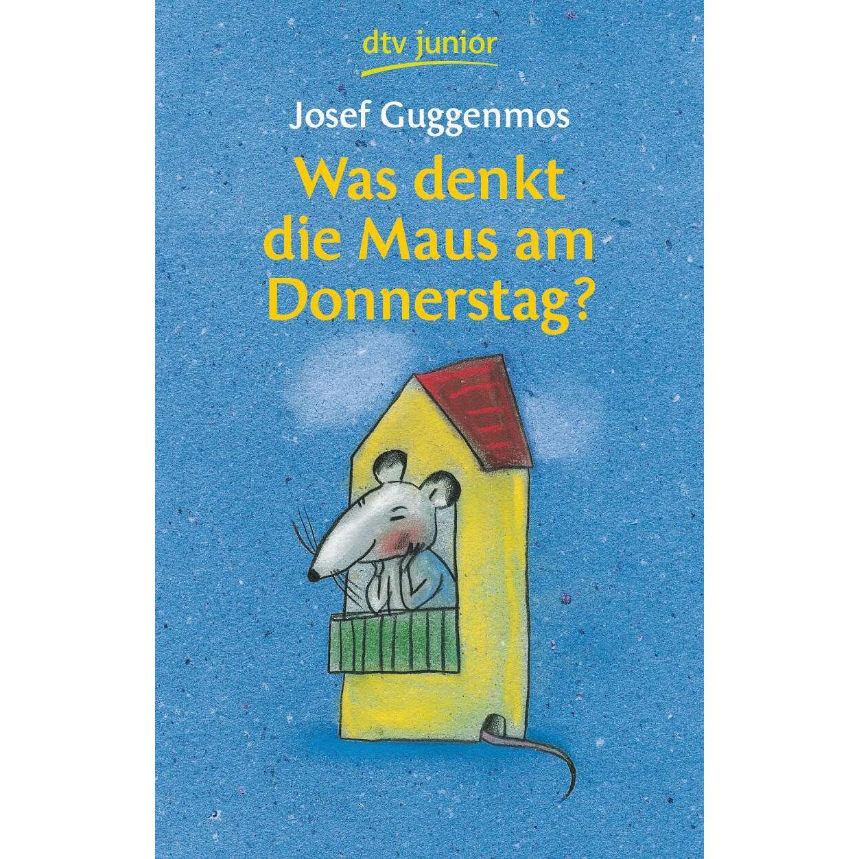 Was denkt die Maus am Donnerstag?, Kinderbücher von Josef Guggenmos