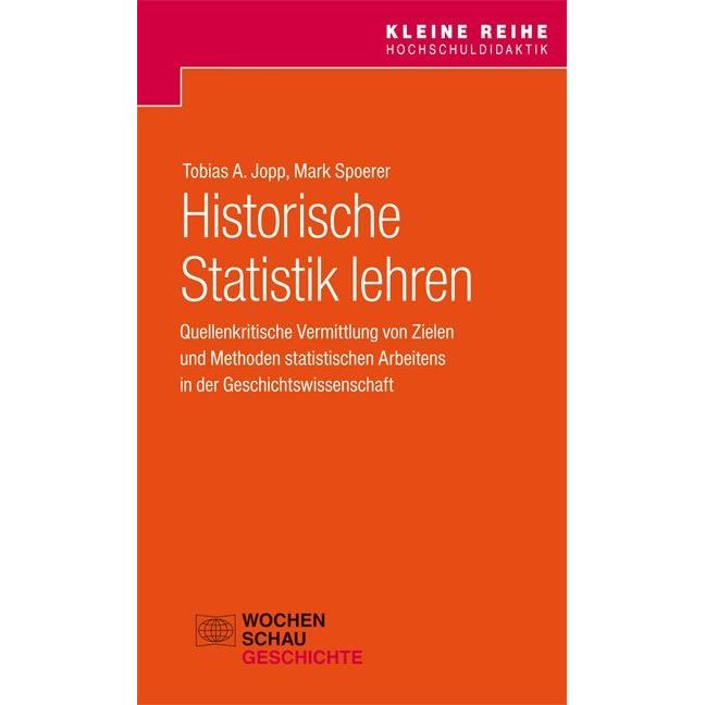Jopp:Historische Statistik lehren, Schulbücher von Tobias A. Jopp, Mark Spoerer