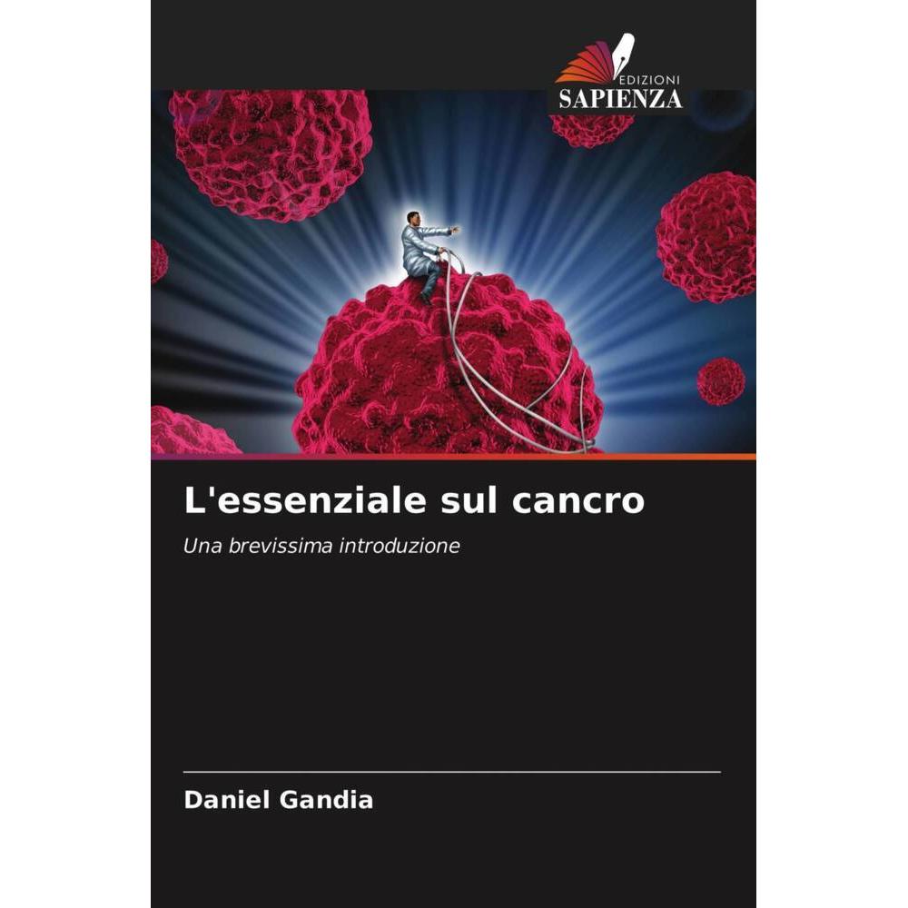 L'essenziale sul cancro, Fachbücher von Daniel Gandia
