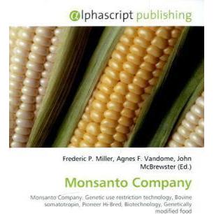 Monsanto Company, Fachbücher von Agnes F. Vandome, Frederic P. Miller, John McBrewster