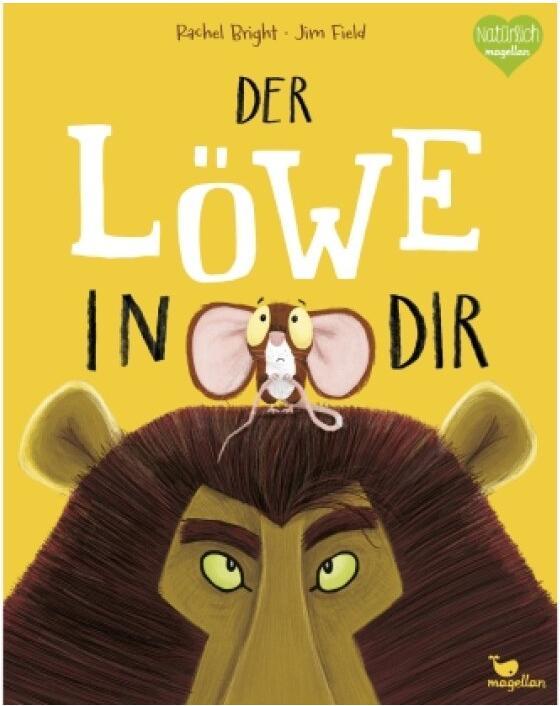 Der Löwe in dir (Deutsch, Rachel Bright, 2016)