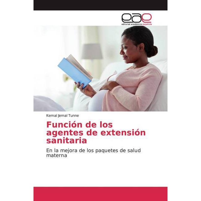 Función de los agentes de extensión sanitaria, Fachbücher von Kemal Jemal Tunne