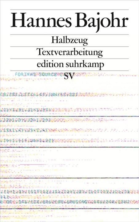 Produktbild Halbzeug (Deutsch, Hannes Bajohr, 2018)