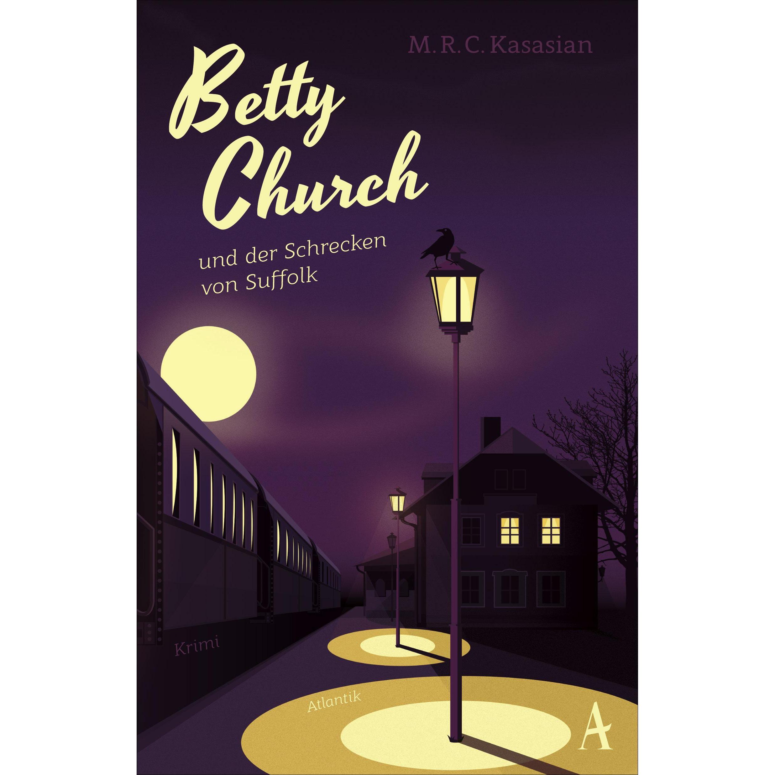 Betty Church und der Schrecken von Suffolk, Belletristik von M.R.C. Kasasian