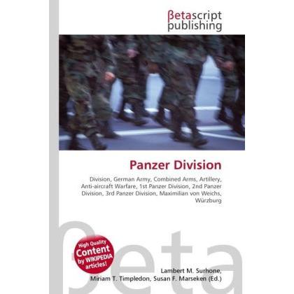 Panzer Division, Fachbücher von Lambert M. Surhone, Susan F. Marseken, Miriam T. Timpledon