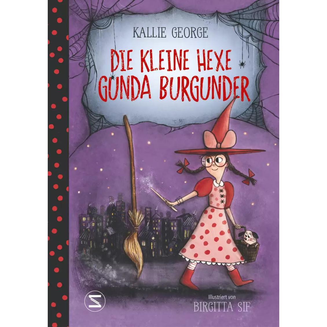 Die kleine Hexe Gunda Burgunder, Kinderbücher von Kallie George, Birgitta Sif, Karolin Viseneber