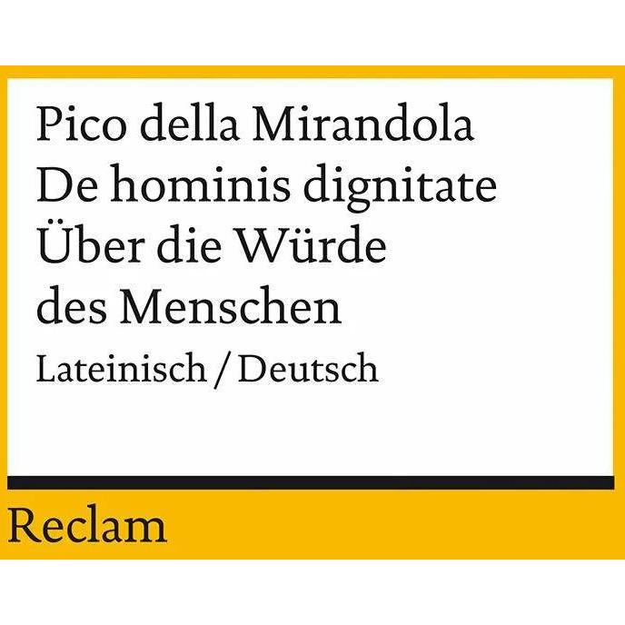 De hominis dignitate / Über die Würde des Menschen, Belletristik von Gerd von der Gönna, Giovanni Pico della Mirandola, ...