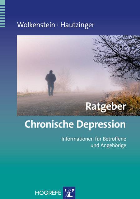 Produktbild Ratgeber Chronische Depression (Deutsch, Larissa(Dr.)/Hautzinger, Martin(Prof.Dr.), Wolkenstein, 2014)