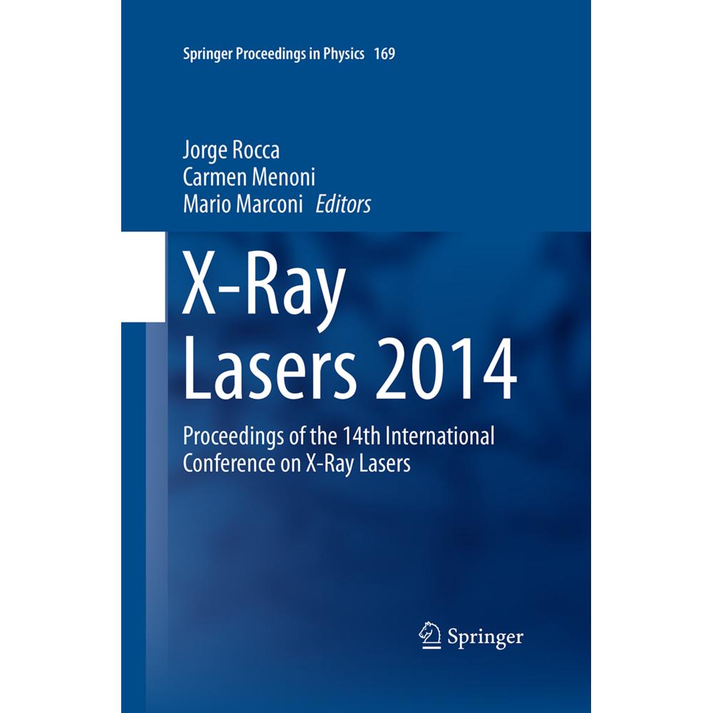 X-Ray Lasers 2014, Fachbücher von Carmen Menoni, Jorge Rocca, Mario Marconi