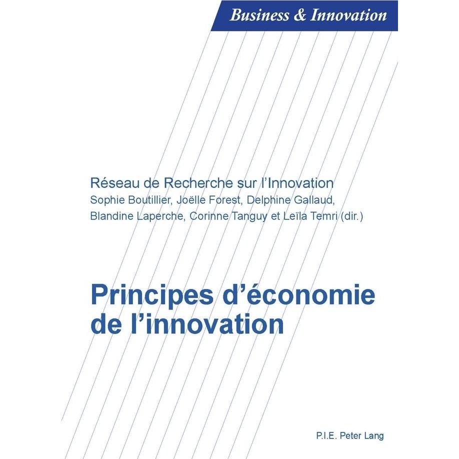 Principes d'économie de l'innovation, Fachbücher von Sophie Boutillier, Blandine Laperche, Corinne Tanguy, Leïla Temri, ...