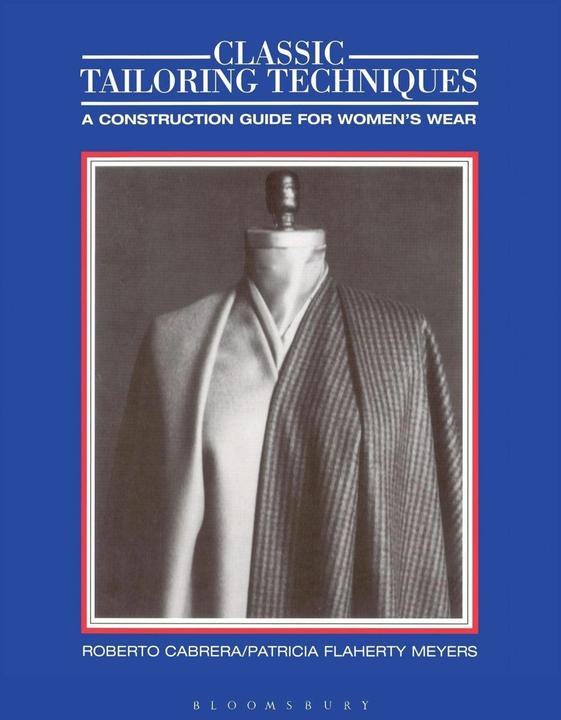 Produktbild Classic Tailoring Techniques (Englisch, Patricia Flaherty Meyers (Author), Roberto Cabrera (Author), 1984)