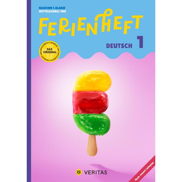Ferienheft Deutsch 1. Klasse MS/AHS. Lehrplan 2023, Schulbücher von Dominik Latscha, Manuela Weber-Leb