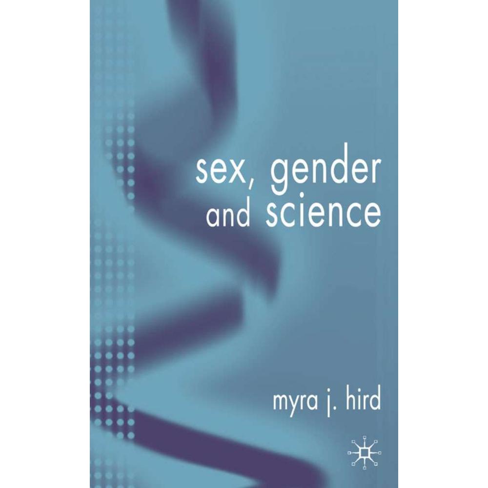Sex, Gender, and Science, Fachbücher von M. Hird
