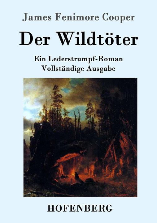 Produktbild Der Wildtöter (Deutsch, James Fenimore Cooper, 2017)