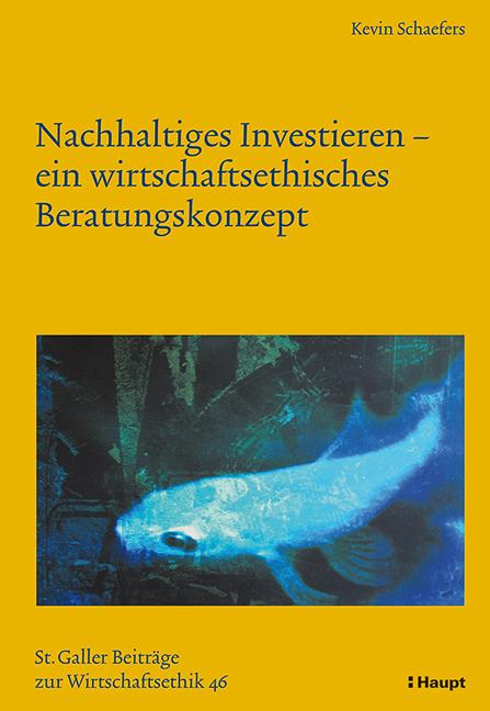 Produktbild Nachhaltiges Investieren - ein wirtschaftsethisches Beratungskonzept (Deutsch, Kevin Schaefers, 2014)