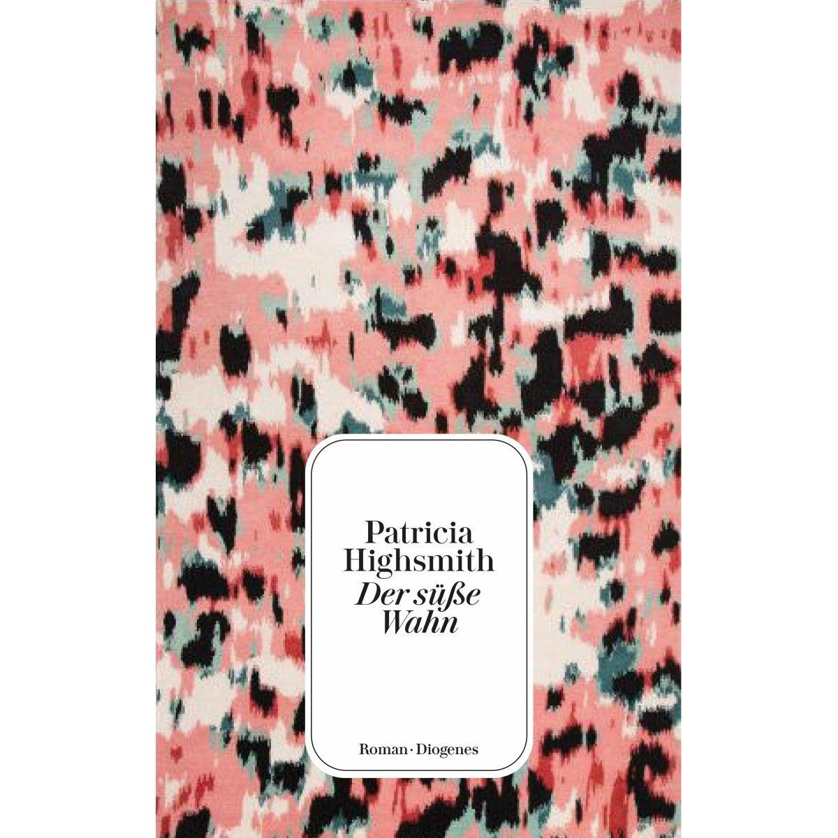Der süsse Wahn, Belletristik von Patricia Highsmith