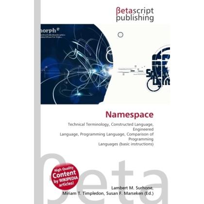 Thumbnail - Namespace, Fachbücher von Lambert M. Surhone, Miriam T. Timpledon, Susan F. Marseken