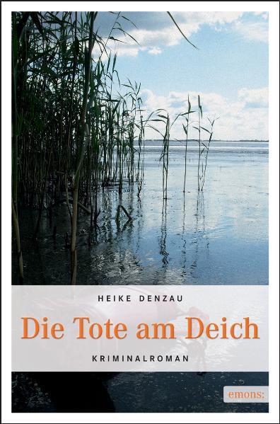 Produktbild Die Tote am Deich (Deutsch, Heike Denzau, 2011)