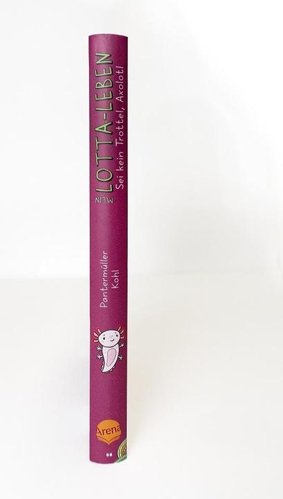 Produktbild Mein Lotta-Leben (21). Sei kein Trottel, Axolotl (Deutsch, Alice Pantermüller, 2025)