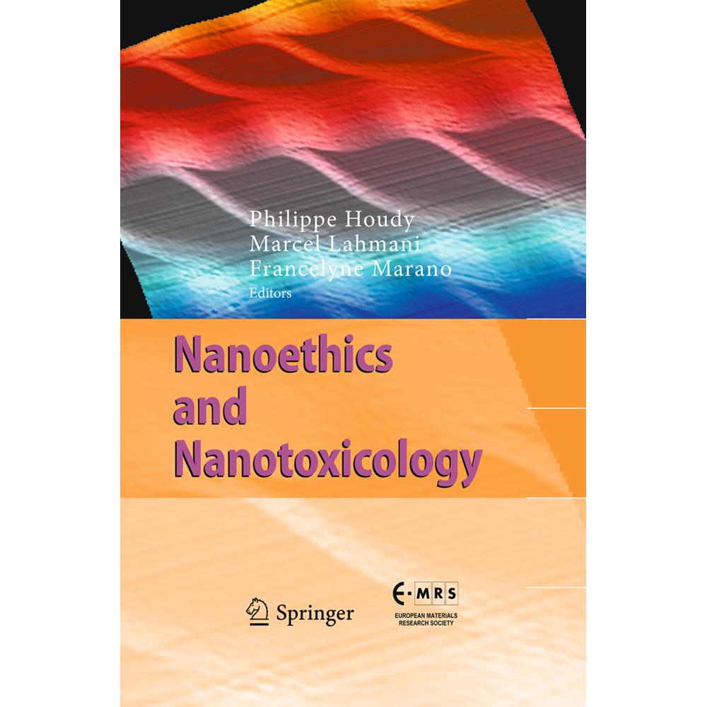 Nanoethics and Nanotoxicology, Fachbücher von Marcel Lahmani, Francelyne Marano, Philippe Houdy