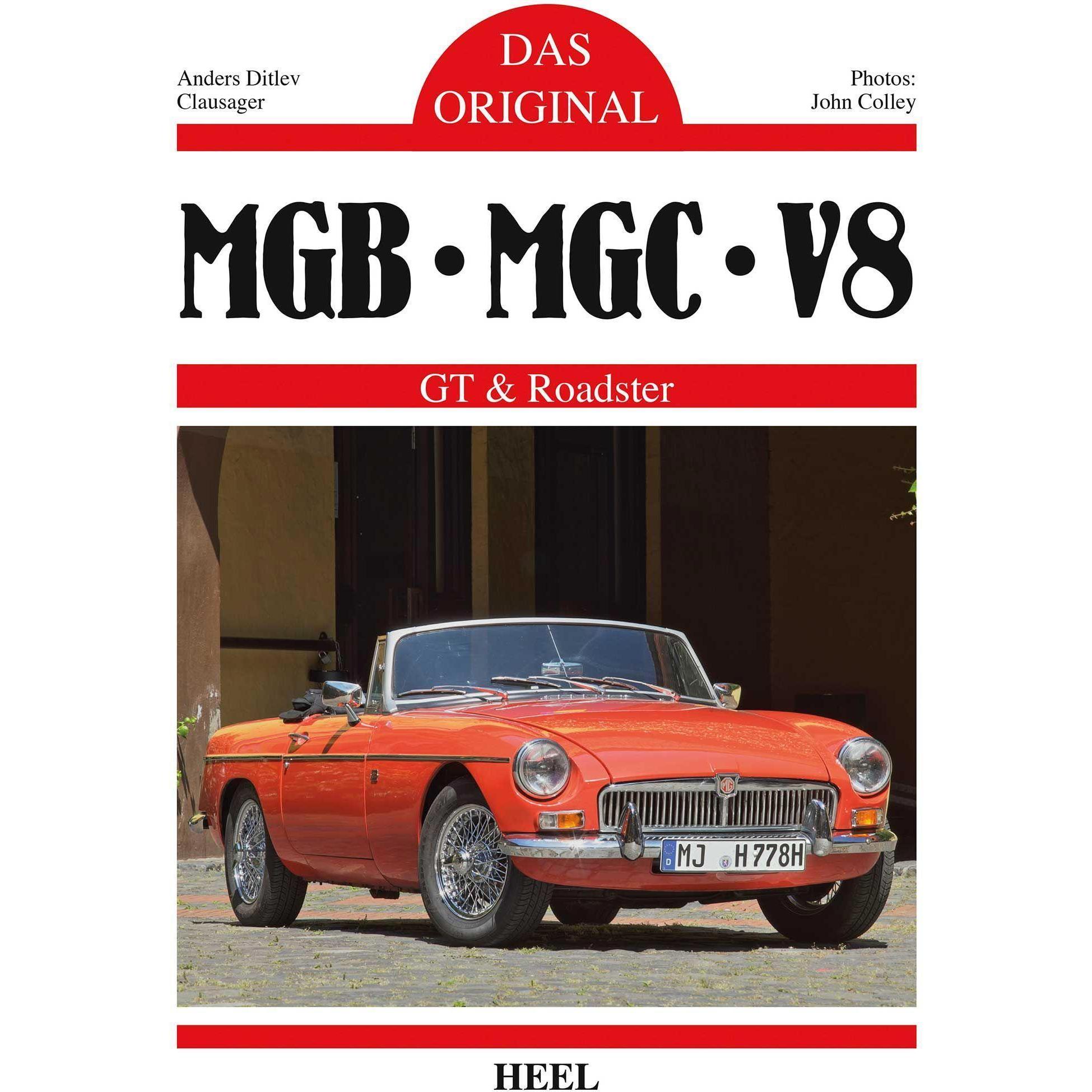 Das Original: MGB, MBC, V8, Ratgeber von Anders Ditlev Clausager