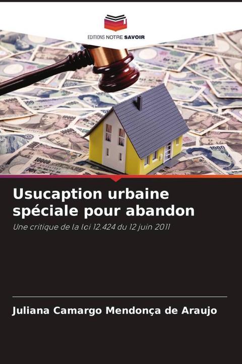Image du produit Usucaption urbaine spéciale pour abandon (Juliana Camargo Mendonça de Araujo, 2024)