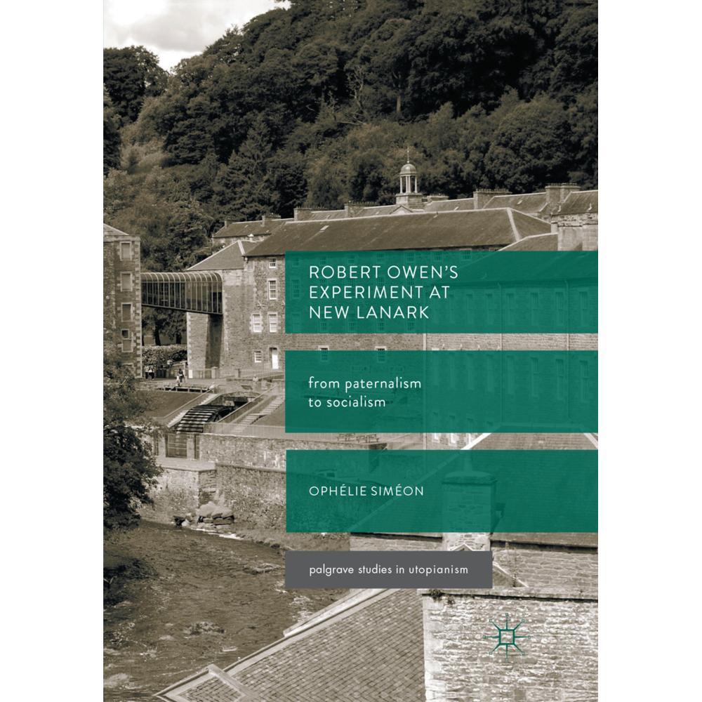 Thumbnail - Robert Owen's Experiment at New Lanark, Fachbücher von Ophélie Siméon