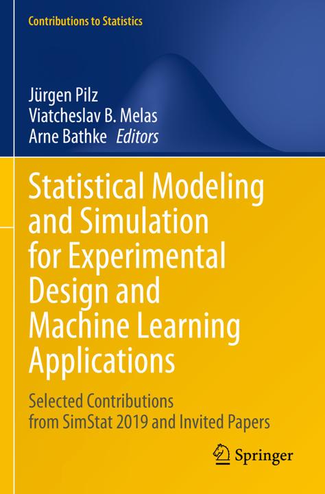 Produktbild Statistical Modeling and Simulation for Experimental Design and Machine Learning Applications (Arne Bathke, Jürgen Pilz, Viatcheslav B. Melas, 2024)