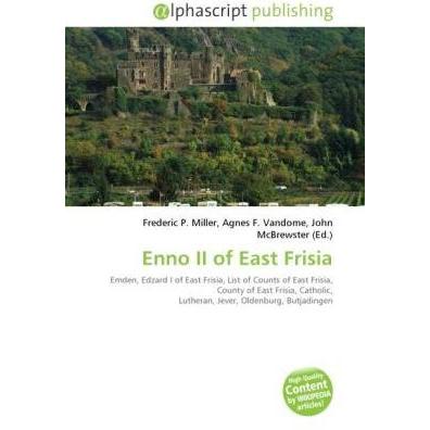 Enno II of East Frisia, Fachbücher von John McBrewster, Agnes F. Vandome, Frederic P. Miller
