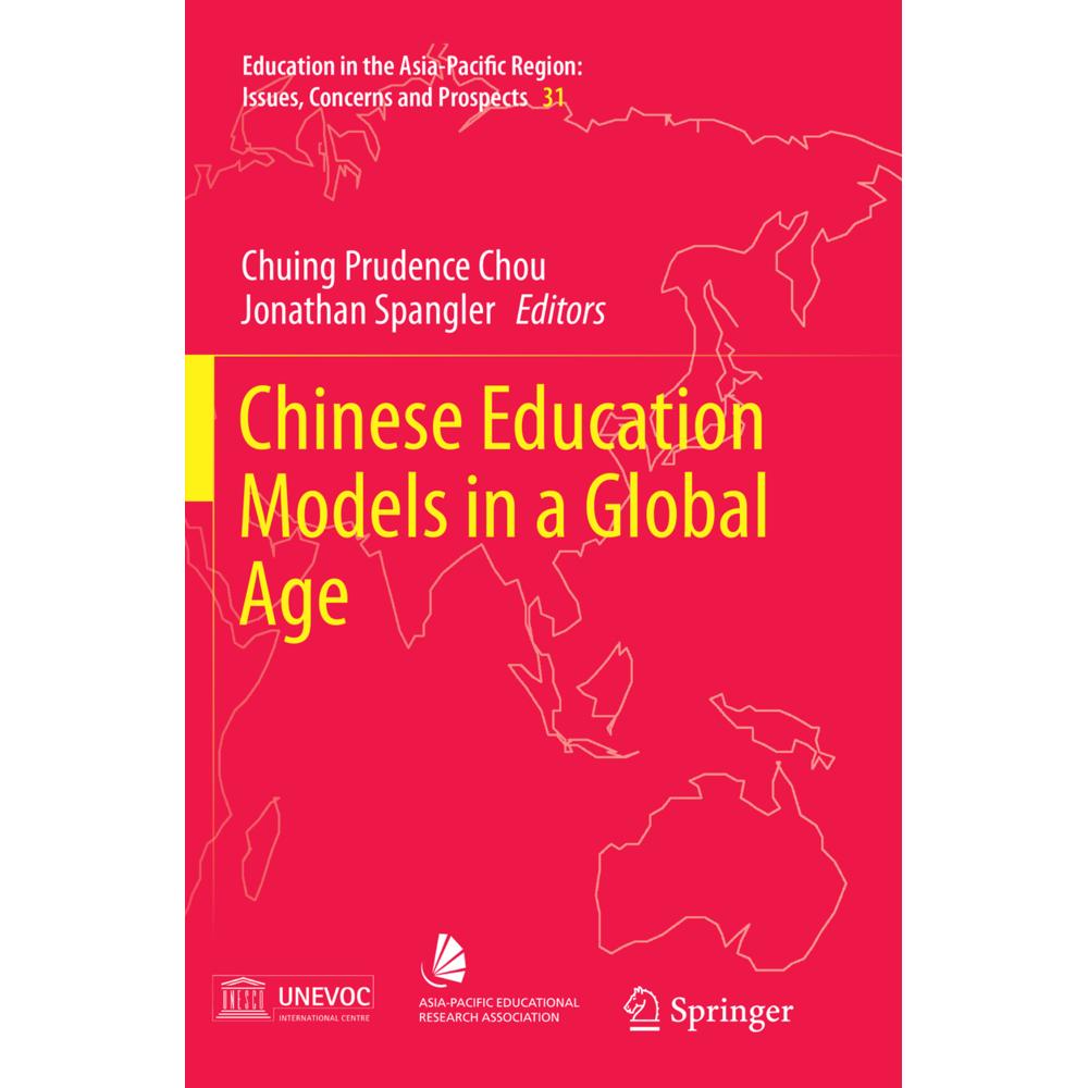 Chinese Education Models in a Global Age, Fachbücher von Jonathan Spangler, Chuing Prudence Chou